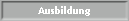 Ausbildung